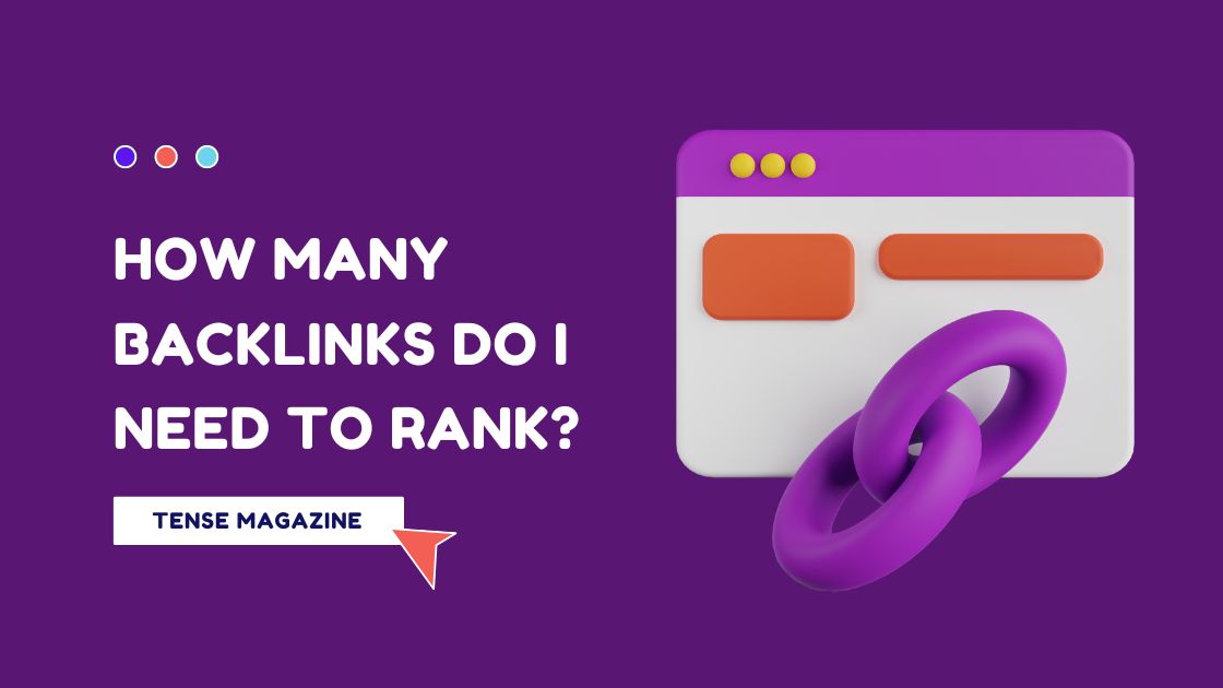 How Many Backlinks Do I Need to Rank #1 for My Keyword?