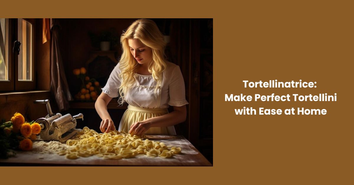 Tortellinatrice