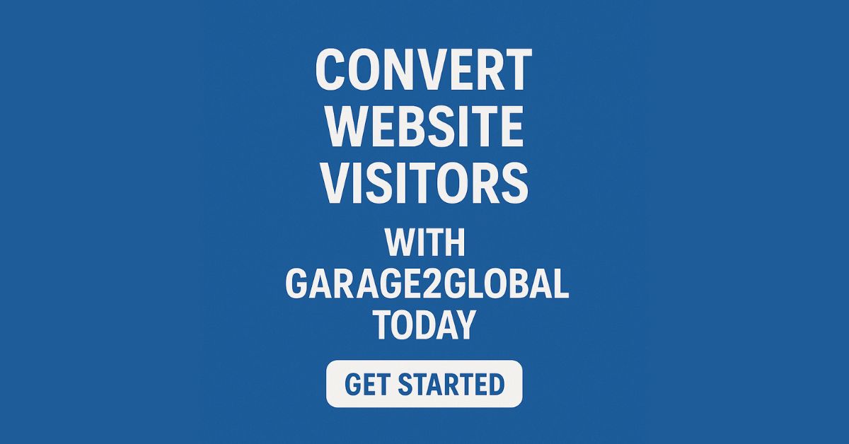Convert Website Visitors with Garage2Global