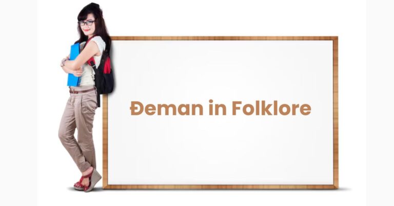 Đeman in Folklore: Symbolism, Origins & Modern Impact
